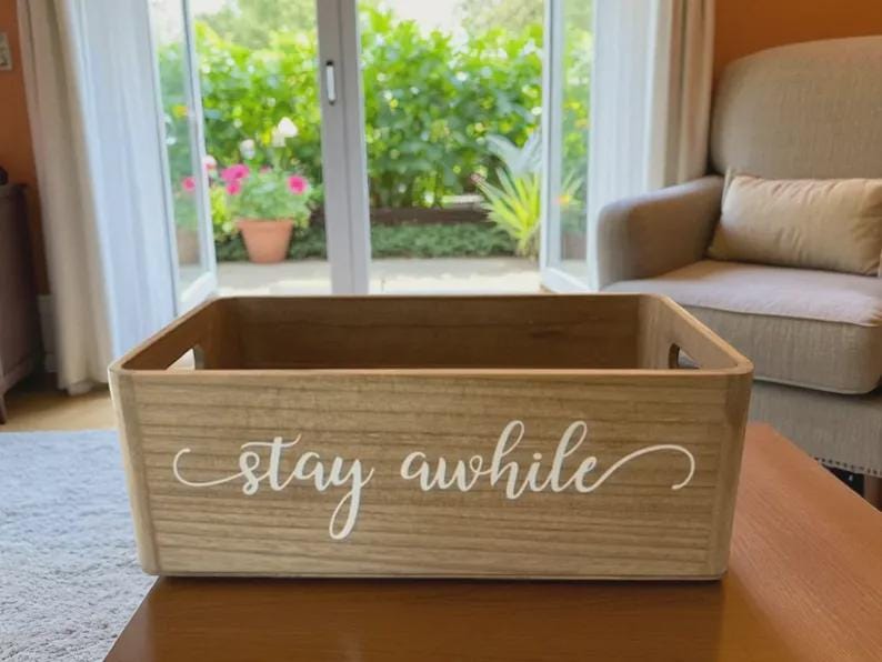 Stay Awhile Rustic Wooden Crate